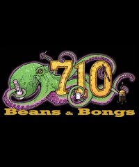 710 Beans and Bongs