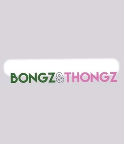 Bongz &#038; Thongz